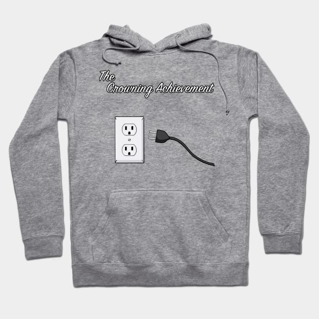The Crowning Achievement Hoodie by Fortified_Amazement
